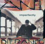 Ani DiFranco : Imperfectly